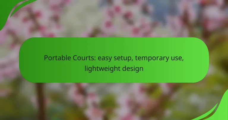 Portable Courts: easy setup, temporary use, lightweight design