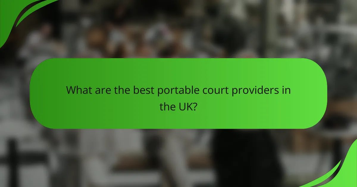 What are the best portable court providers in the UK?